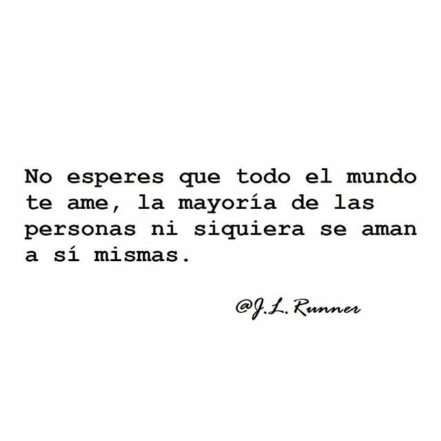 J_L_Runner's tweet photo. No esperes que todo el mundo te ame, la mayoría de las personas ni siquiera se aman a sí mismas.
.
.
Recuerda que un like y un comentario son pequeños gestos con los que marcas una gran diferencia. Gracias por tu apoyo😊😉
.
.
.
#frases #frasesinstagra… https://t.co/ou2nk6MEX9 https://t.co/eW14guMjc7