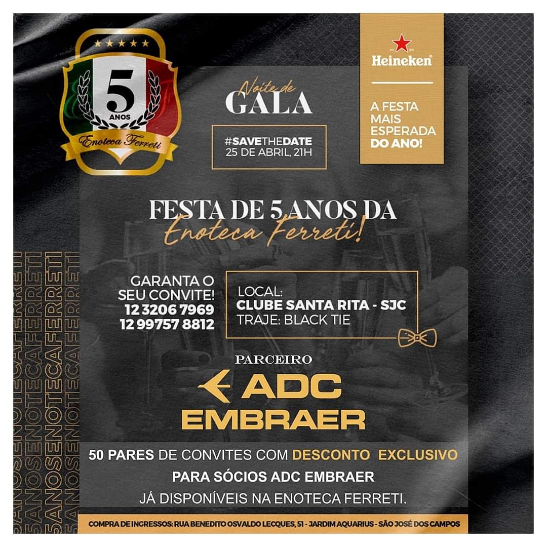 Jantar de Gala Enoteca Ferreti
👗🎩 Baile Black Tie 🥂

🎟 50 pares com desconto p/
Sócios ADC EMBRAER 

🎟 10% DESCONTO 🎟

📲 bit.ly/enoteca5anos

Convites Enoteca Ferreti
📲 (12) 3206-7969

#EnotecaFerreti #vinhos #enoteca #adcembraer50anos #josephinenoivas