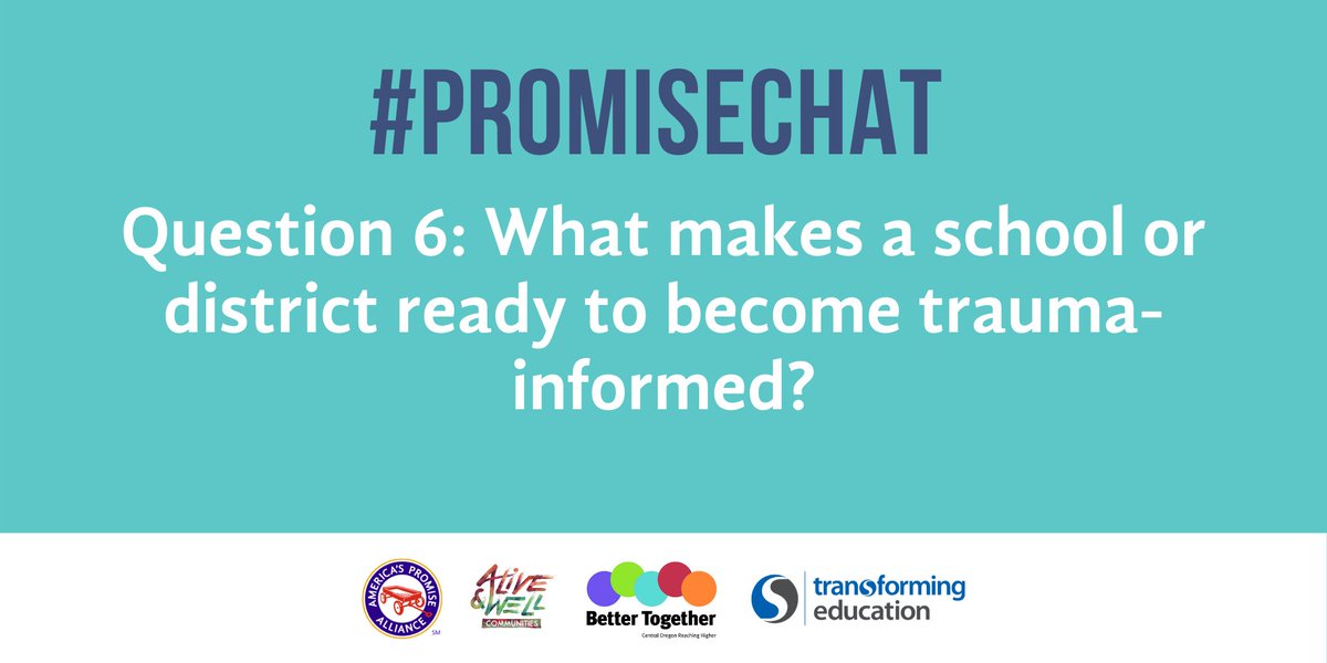AmericasPromise's tweet photo. Q6: What makes a school or district ready to become trauma-informed? #PromiseChat #EverySchoolHealthy https://t.co/gb4ddsrz84