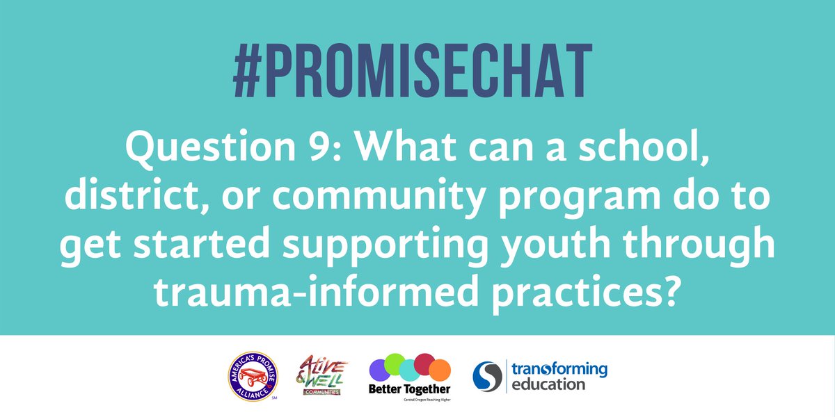 AmericasPromise's tweet photo. Q9: What can a school, district, or community program do to get started supporting youth through trauma-informed practices? #PromiseChat https://t.co/FxxBEOtTp4