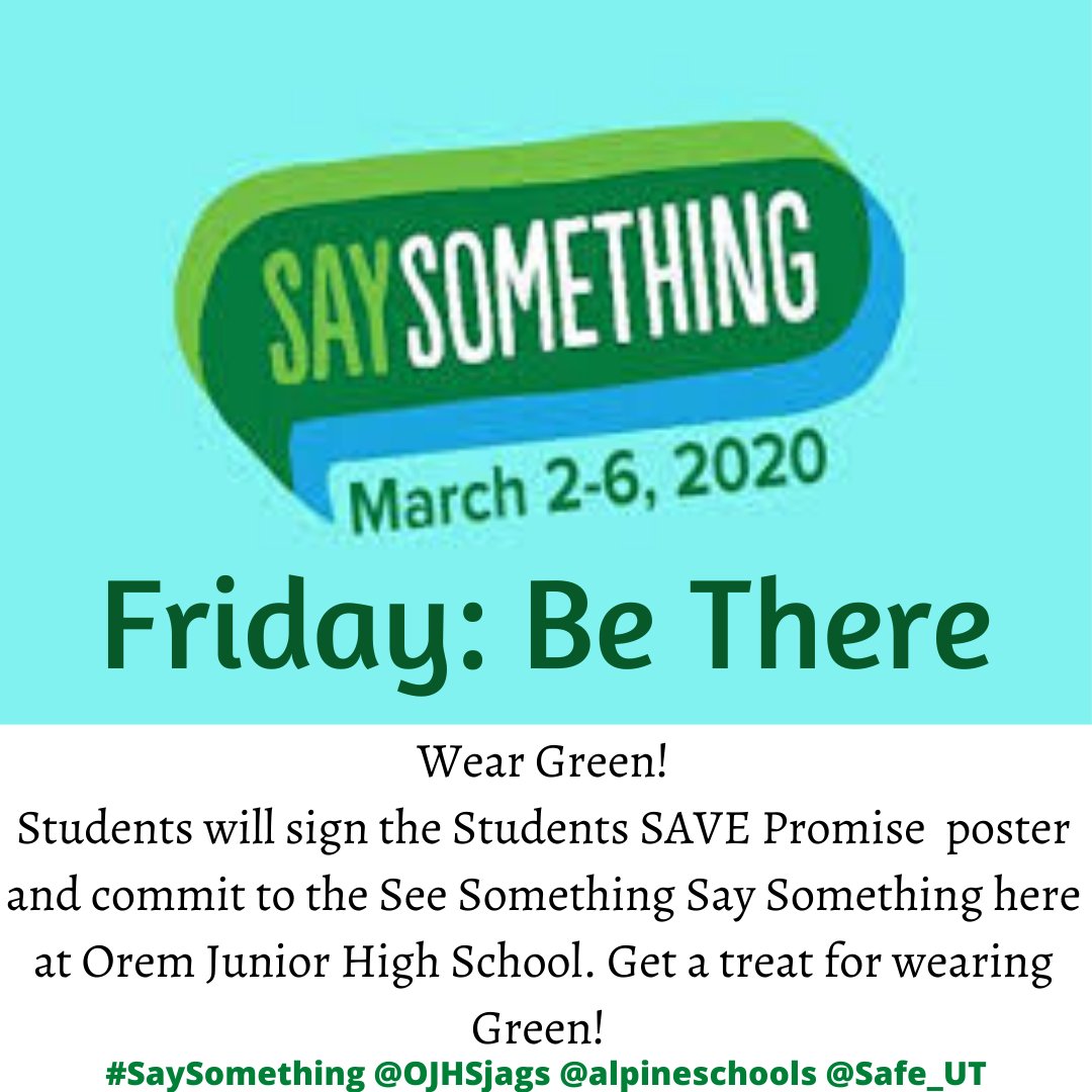 OJHSjags's tweet image. Friday is Be There Day for #SeeSomething Week! Wear Green  and stop by the Commons!
💚💚💚
#OJHStars #alpineschools @Safe_UT