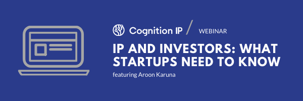 cognition_ip's tweet photo. "IP and Investors: What Startups Need to Know." Join #CognitionIP for this quick-hitting #webinar next week. We’ll cover our top 10 IP-related questions from investors, actionable tips for developing a comprehensive IP strategy, and your Q&amp;A. Register now: https://t.co/yHQAdgSSkL https://t.co/x29S4jPgE2
