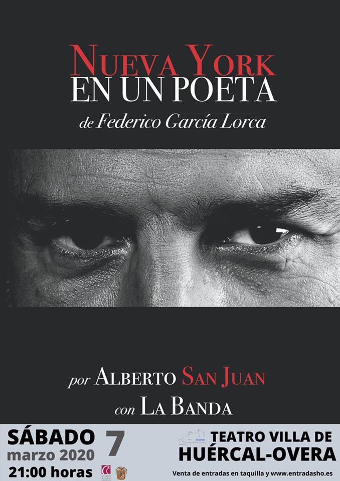 AyHuercalOvera's tweet photo. Nueva Cita en el @TeatroVillaH_O ALBERTO SAN JUAN: NUEVA YORK EN UN POETA
 Sábado 7 de Marzo
⏰21:00h.
Entradas a la venta en la taquilla del Teatro y https://t.co/PPAez9bffh
#huércalovera #albertosanjuan #teatro #federicogarcialorca https://t.co/pDfL8UgndI