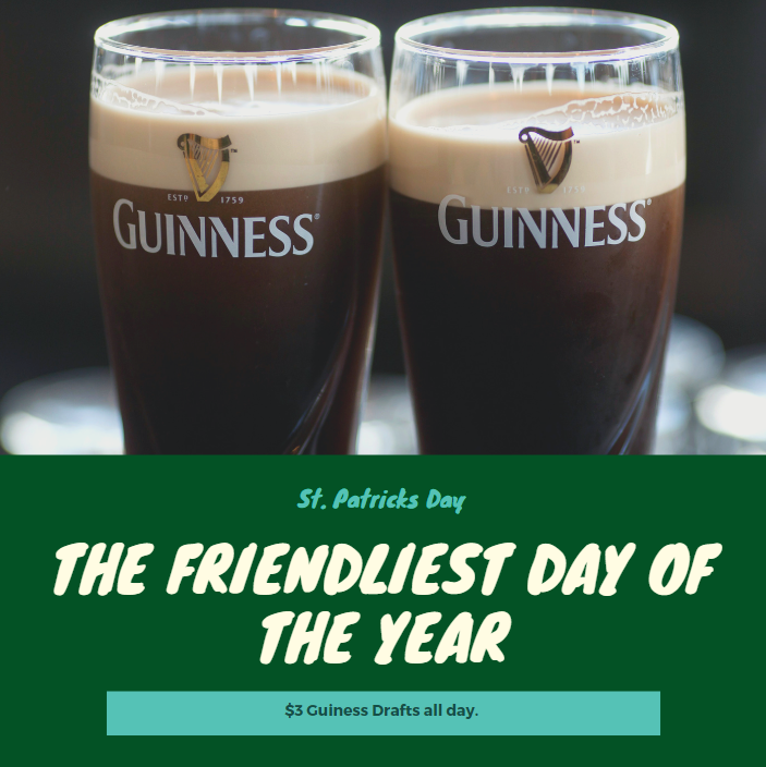 Celebrate St. Patricks Day with us! 🍀🍻 Tuesday, March 17
Guinness drafts are only $3 all day long!