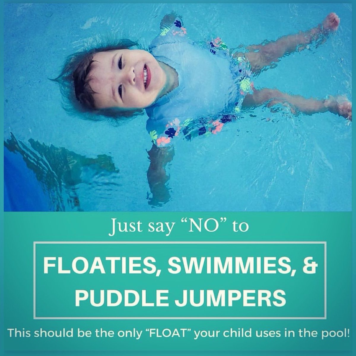 SolariSwim's tweet image. Just say “NO” to floaties, water wings, swimmies and puddle jumpers!  Everyone can and should learn how to float in the water. Floating also provides a great opportunity for swimmers to breathe, rest and recover energy to continue swimming. #learntofloat #learntoswim #watersafety