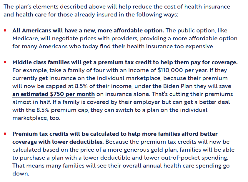 Similar to the 400% FPL capping plan are Biden's measures for "cost reduction." Again, each of these focuses on premium costs--the fee for getting insurance, not using it or seeking healthcare. I have to wonder if Biden even knows the difference between a premium and a deductible