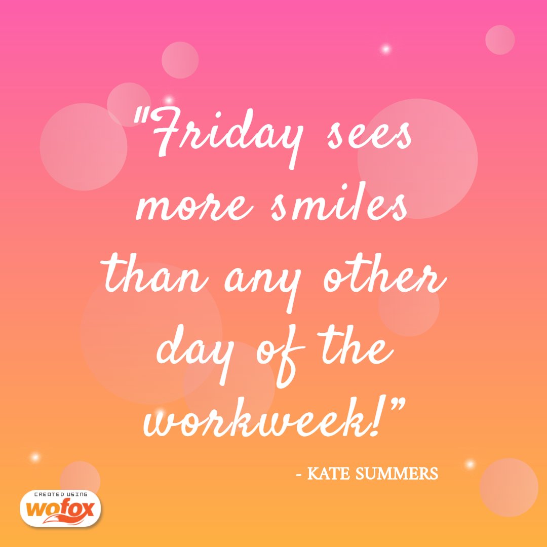 WofoxApp's tweet photo. “Friday sees more smiles than any other day of the workweek!”—Kate Summers
#WoFoxGraphics #GraphicDesigns #MotivationQuotes #Designs #VisualContent #WoFoxDesigns https://t.co/L7IXhNxfUy