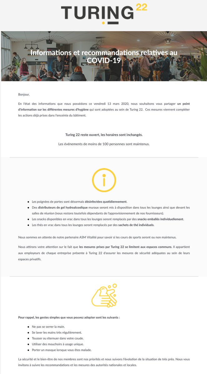 Sécurité et bien-être des coworkers et visiteurs de <a href="/Turing_22/">Turing22</a> sont nos priorités. Voici un point d'information sur les différentes mesures d'hygiène adoptées ce jour et qui viennent compléter les actions déjà prises au sein du bâtiment. #Coronavirus