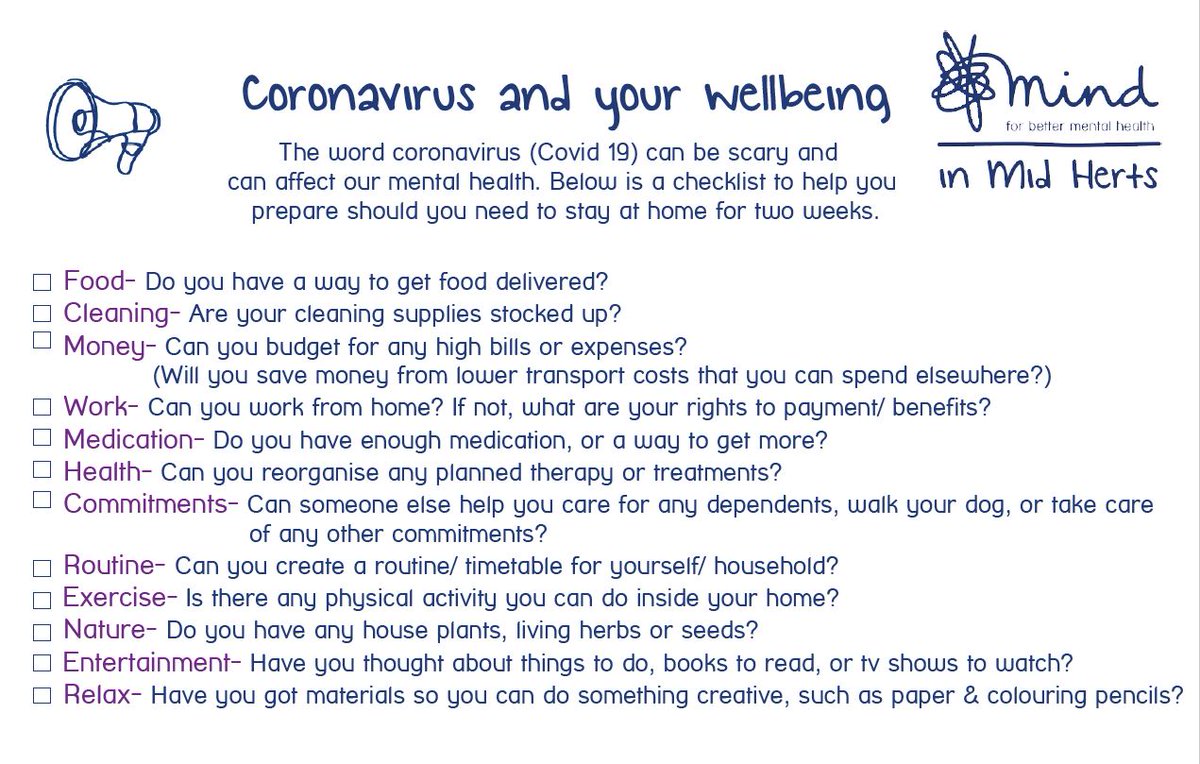 Mind in Mid Herts has produced this useful 'Coronavirus and wellbeing' checklist to help you prepare should you need to stay at home and self isolate.
