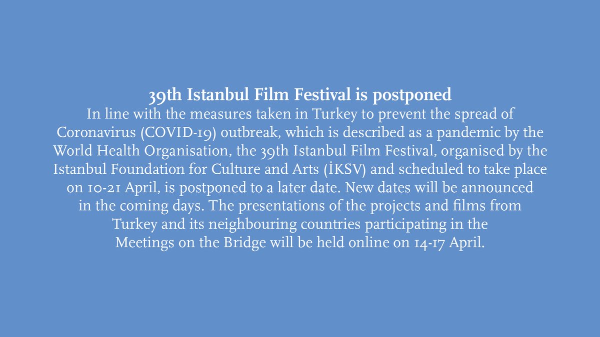 ist_filmfest's tweet image. 39th Istanbul Film Festival is postponed.
