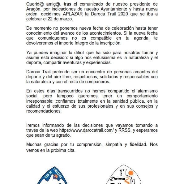 Querid@s amig@s: decidimos APLAZAR la Daroca Trail 2020 que se iba a celebrar el 22 de marzo.
De momento no ponemos nueva fecha de celebración hasta tener conocimiento del avance de los acontecimientos...😰
