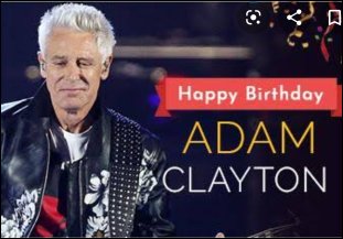 Happy Birthday Adam Clayton  