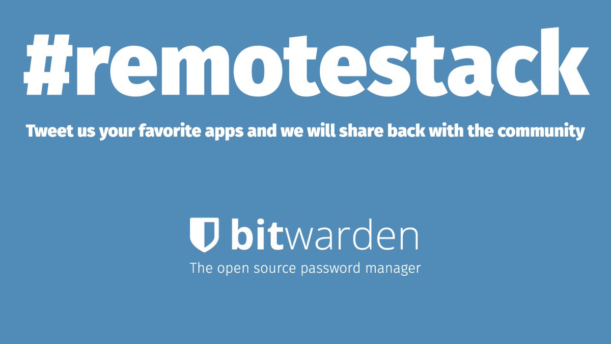 We're all charting new ground daily. Share your favorite #remotestack applications and we'll collect and reshare