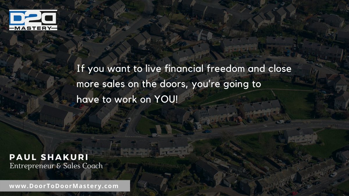 d2dmastery's tweet photo. If you want to live financial freedom and close more sales on the doors, you're need to work on "YOU"!

Care to learn SALES?
https://t.co/rFzoaqJU3R https://t.co/GugytRzSQH