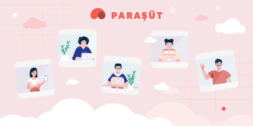 Değerli kullanıcılarımız,

Güncel sağlık tedbirleri sebebiyle ofisimizi bir süreliğine evlerimize taşımak için ilk adımlarımızı attığımızı sizinle paylaşmak istiyoruz. Bugün tüm Paraşüt ailesi olarak evlerimizden size hizmet veriyoruz.