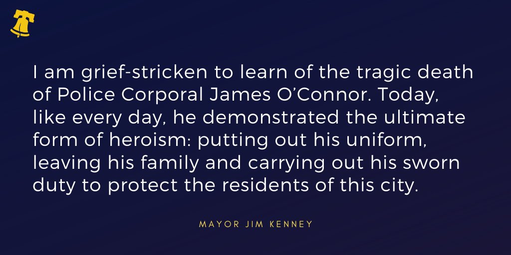 PhillyMayor's tweet photo. I share my deepest condolences with those who knew and loved Corporal O’Connor. I ask all Philadelphians to keep his family, and all members of the @PhillyPolice Department, in your prayers at this difficult time. https://t.co/SdMvB6AGNq