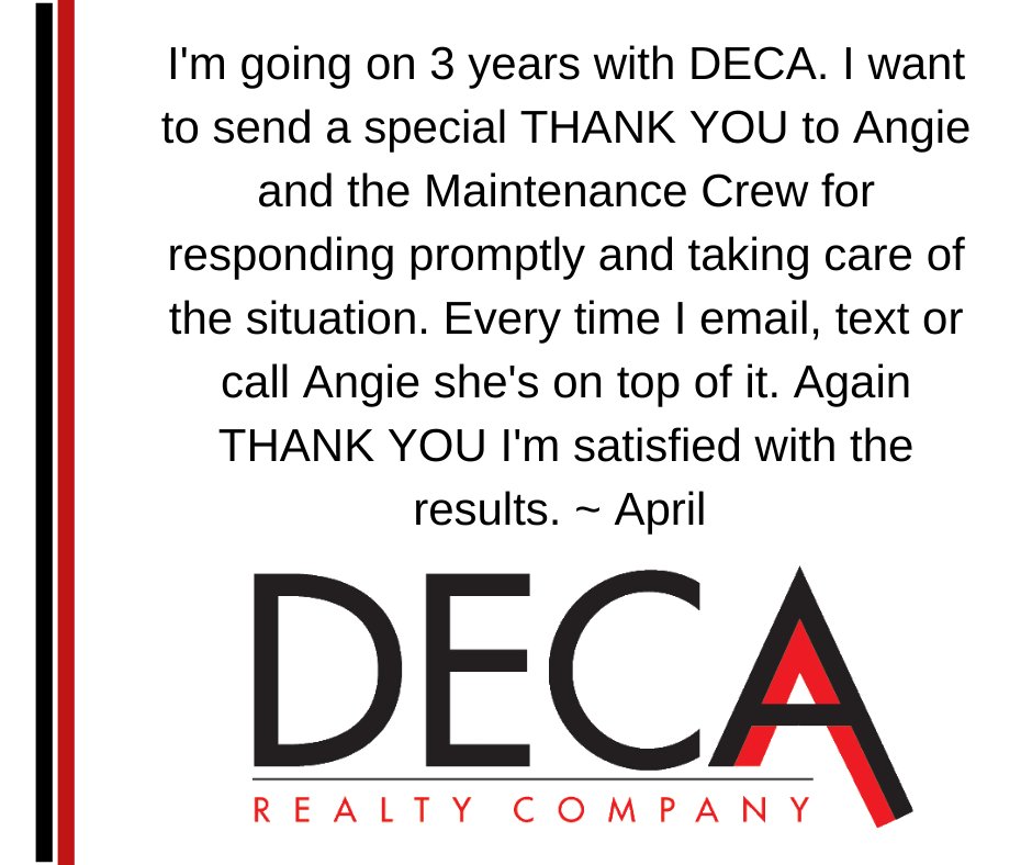 We have the best tenants!  Thanks, April, for taking the time to share what a great job Angie and the Maintenance Crew is doing.  

 (Deca Realty Co. is a licensed Missouri real estate brokerage)