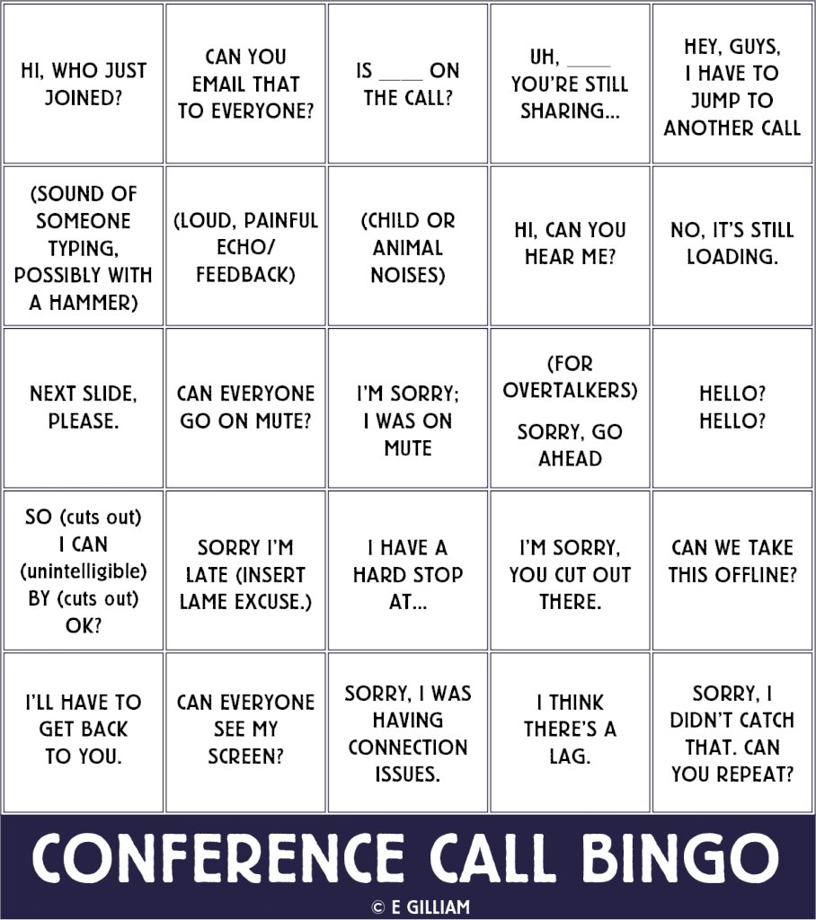 Supposed to work from home for the next little bit due to #COVID19. 

Conference Call Bingo has become even more relevant. Anyone want to play? #alltheconferencecalls #relatable