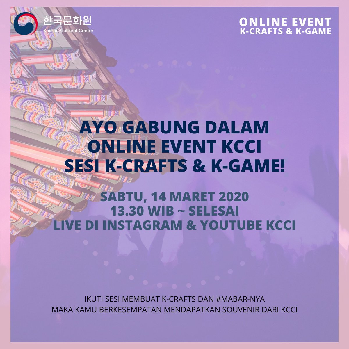 KCC_Indonesia's tweet photo. μλ
νμΈμ~ Kami kembali mengajak kamu untuk gabung di online event Korean Cultural Center Indonesia. Sesi kali ini akan bertema K-Crafts dan K-Game.
Kapan? Sabtu, 14 Maret 2020 jam 13.30 WIB ~ selesai.
Di mana? Live di Instagram & channel YouTube KCCI.
#KCCIndonesia #KCCEvent https://t.co/Igkotl2z18