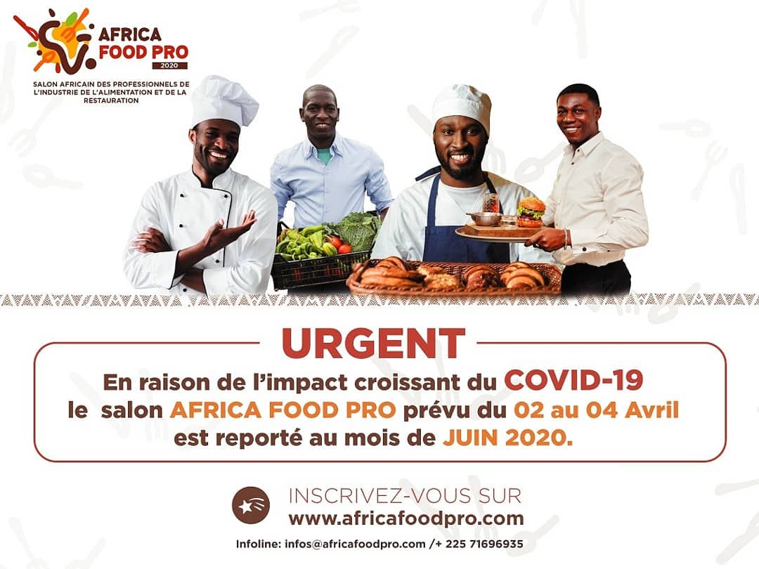 africafoodpro's tweet photo. [#COVIDー19] 

Face à la situation qui prévaut dans le monde et en Côte d'ivoire, @africafoodpro  est reporté en juin 2020.

Due to the situation in the world and in Côte d'Ivoire, @africafoodpro is being postponed to June 2020. #AFRICA #FOO #civ #team225 #abidjan https://t.co/s9ipQUmyQa