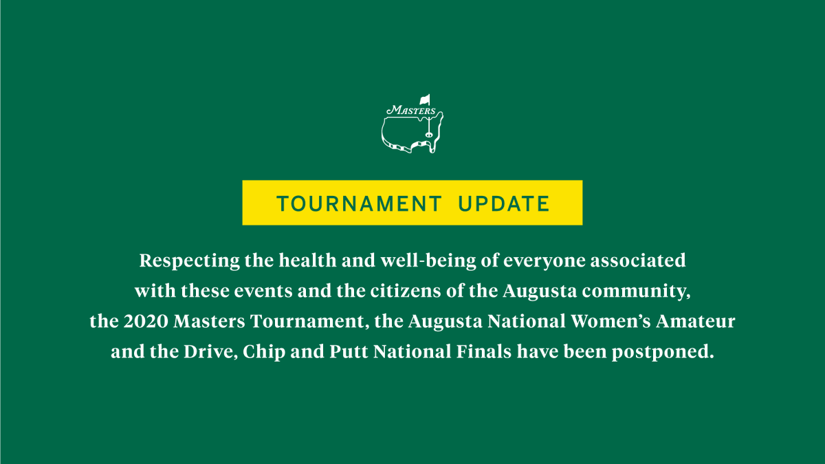 Statement from Chairman Ridley:

'Considering the latest information and expert analysis, we have decided at this time to postpone @TheMasters, @anwagolf and @DriveChipPutt National Finals.'

Full details at masters.com/en_US/news/art…