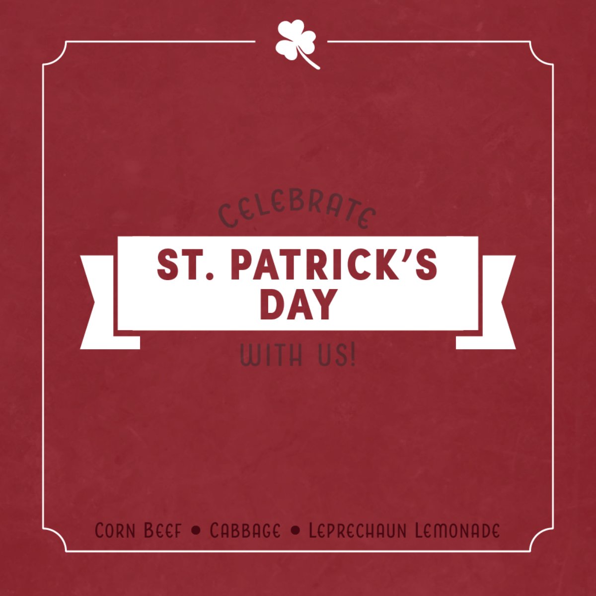 Celebrate St. Patrick's Day with us, and come enjoy some corn beef, cabbage, and leprechaun lemonade! We'll be open from 11 AM to 9 PM.