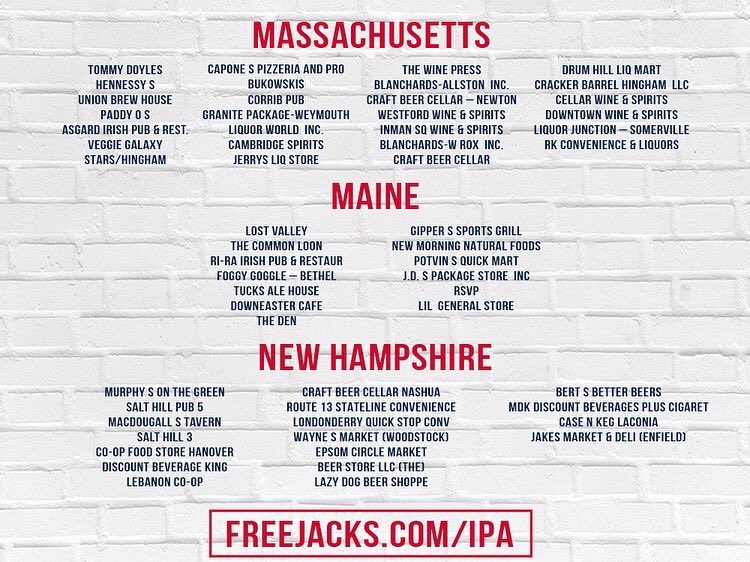 Find the Free Jacks IPA near you today!

👉 Free Jacks IPA by <a href="/baxterbrewing/">Baxter Brewing Co.</a> is available across New England at bars, pubs, and shops near you! Show us where you found a pint or let us know where we should be next

📍freejacks.com/ipa to explore our interactive map!