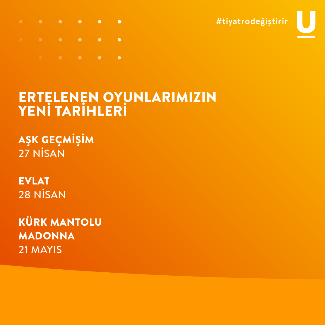 UniqEntertains's tweet photo. Koronavirüs sebebiyle ertelenen oyunların yeni tarihleri:
15 ve 23 Mart Evlat biletinizi 28 Nisan,
26 Mart Kürk Mantolu Madonna biletinizi, 21 Mayıs,
27 Mart Aşk Geçmişim biletinizi, 27 Nisan'da sahnelenecek oyunla değiştirebilirsiniz. https://t.co/WEUMcegPOe