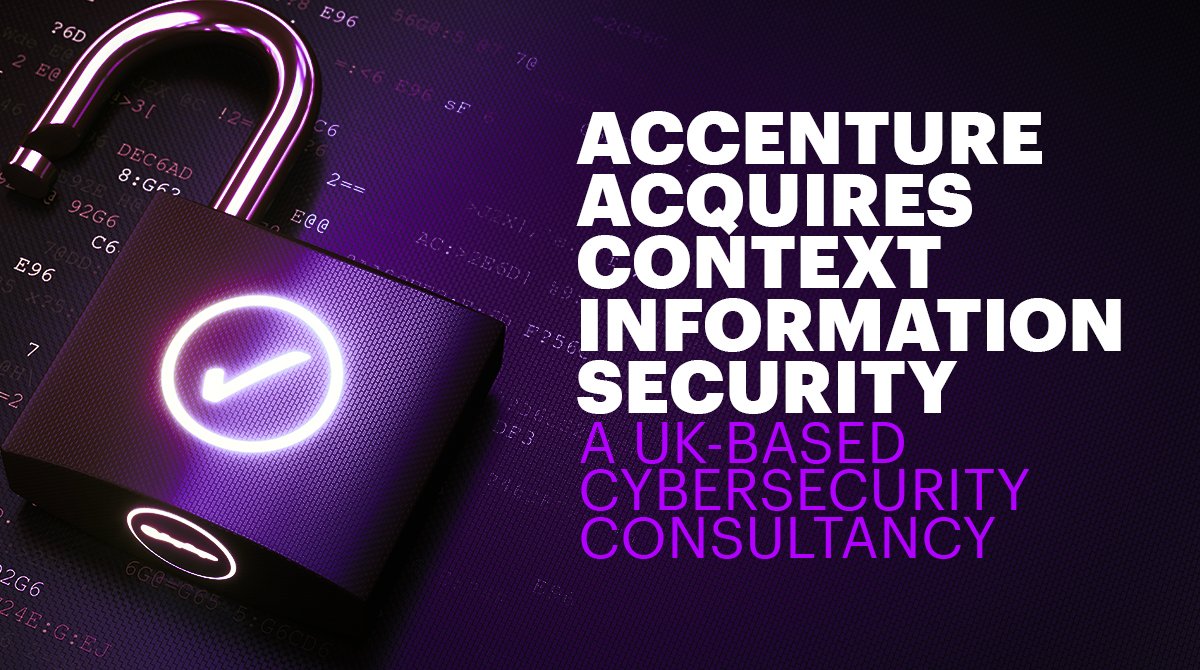 rstormonth's tweet photo. .@AccentureSecure acquires Context Information Security to enhance #CyberSecurity capabilities in UK: 250 person practice https://t.co/kvGjdkqV0u