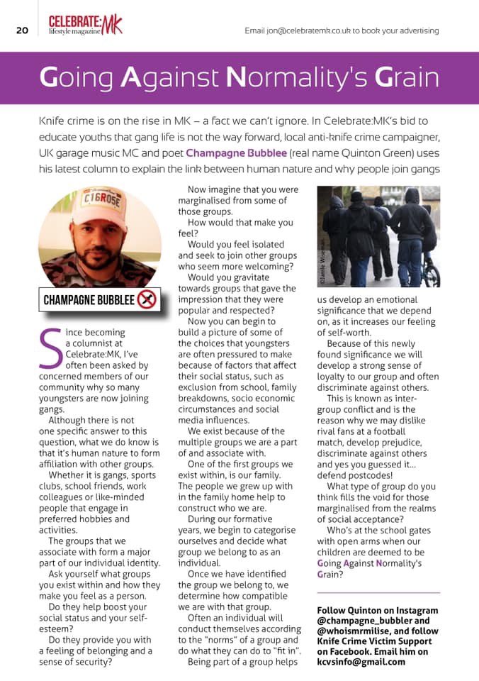 kcvs_updates's tweet photo. The latest issue of Celebrate:MK is here! A Milton Keynes Lifestyle Magazine that brought me on board as a Columnist to address the issues surrounding Gang Affiliation &amp; Serious Youth Violence. This Month I talk about Social Identity. @CelebrateMK #gangaffiliation #knifecrime https://t.co/TJkUm0EFJA