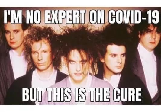 Jag har nu sett den här 425 ggr. Har försökt läsa ”covid19” med olika uttal, vända på bilden, fundera på om det är nåt kul med deras hår, eller om det finns nån cure-låt som gör det till ett uppenbart skämt, men inte fattat. Förrän nu. Stor kram till snabba och smarta mig.