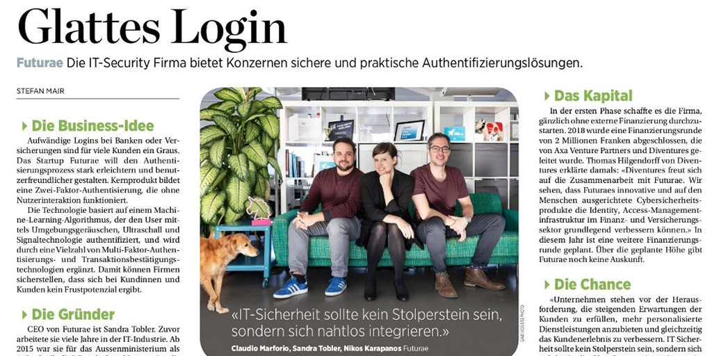 “IT security should not be a stumbling block but rather integrate seamlessly.” Many thanks <a href="/Handelszeitung/">Handelszeitung</a> for the great article in your magazine!🙂🚀 #FinTech #Startup #Innovation #SwissMadeSoftware #Authentication #ITSecurity #CyberSecurity #2FA #MFA #SCA