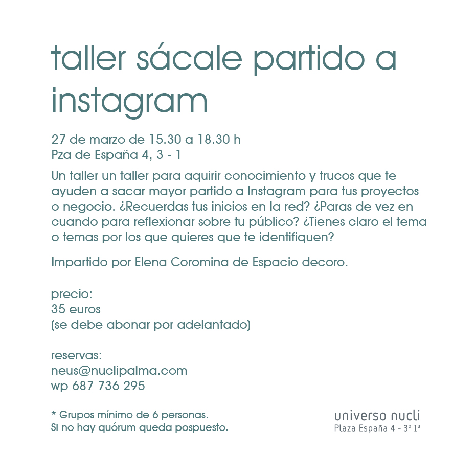 nuclipalma's tweet photo. ¿Quieres sacarle más partido a instagram?
El viernes 27M de 15.30 a 18.30h tenemos un taller para aquirir conocimientos y trucos que te ayuden a sacar mayor partido a #instagram para tus proyectos o negocio. Os esperamos! 
#talleresnucli #nucli #universonucli 
📝wp 687736295 https://t.co/DbQGKCRjIG