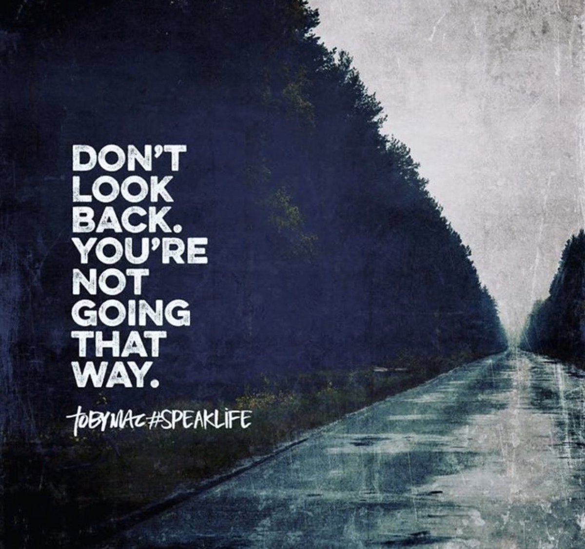 rnkknu's tweet photo. “Don’t Look Back, You’re Not Going That Way.”
      -Toby Mac

#SpeakLife #BiPolar #MentalHealthAwareness #EndTheStigma #MHWarrior #SuicidePrevention #depression https://t.co/QHY5J8tQp5
