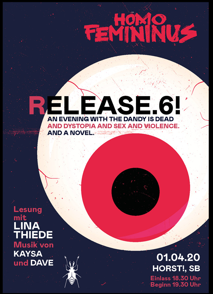 thedandyisdead's tweet image. SAVE THE BLOODY DATE! 🖤
HOMO FEMININUS. Der dritte Roman aus dem Haus des Dandy.  Und Lina Thiede, die aus ihrem Erstling liest. Und Kay Kaysa Krichel on stage davor. Und Dave E. Meyer at turntables dazwischen und danach. 
Und auf jeden Fall: IHR!
Der Dandy … erwartet euch.