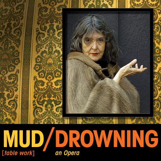 The Mabou Mines production of María Irene Fornés’ MUD/DROWNING filled me with such warm nostalgia for a downtown theatre that I’m pretty sure doesnt exist anymore. Just the names on the program alone! The back slashes!
