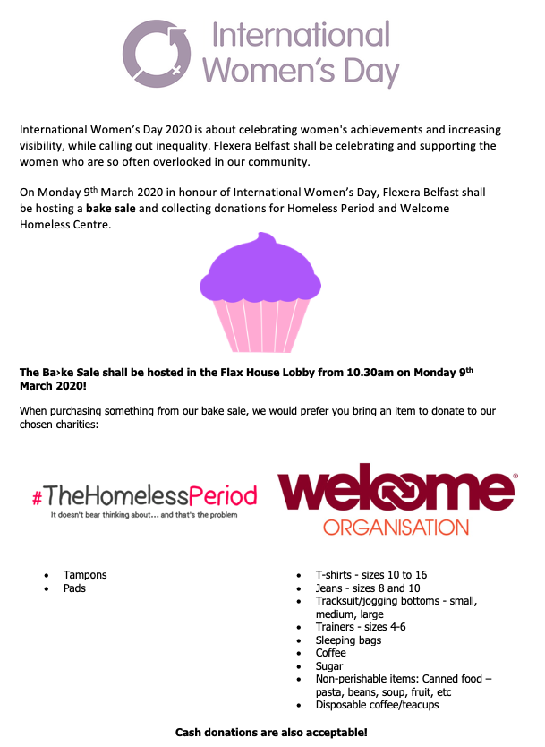 BelfastFlexera's tweet photo. On Monday, we're marking #IWD2020 by collecting donations for the @HomelessPeriod and @homelessbelfast, to celebrate women who are often overlooked. To sweeten the deal, any donation will get you a treat baked by one of our colleagues in the @flexera Belfast Office! https://t.co/DmVBdTTZhU