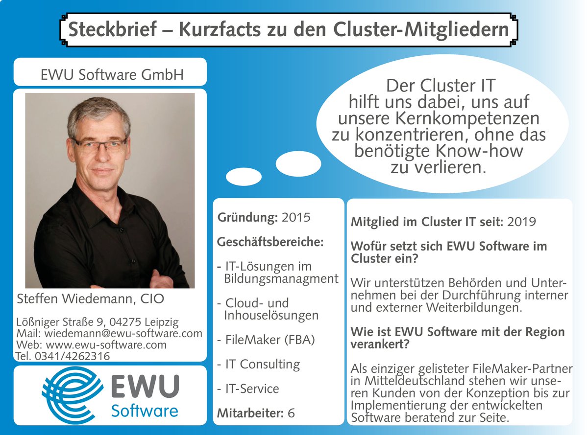 Cluster_IT_MD's tweet photo. Lernen Sie die Akteure im #ClusterIT besser kennen! Jeden Monat stellen wir ein Mitglied kurz im #Steckbrief vor. Diesmal im Porträt: @EWU_Software aus Leipzig und seit 2019 Mitglied. https://t.co/nZt9X5fGfc