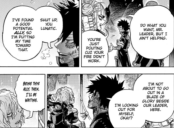 Next,its shiggys humanity shift towards the league.We're all aware that shigg wasnt fond of dabi&toga,he insulted them when they first appeared, but ever since his mentor afo's absence and overhauls incident+long time he spends with them,he has learned to appreciate his comrades.