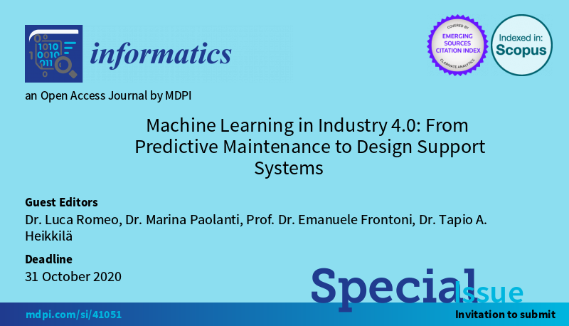 InformaticsMDPI's tweet photo. #mdpiinformatics new Special Issue: Machine Learning in Industry 4.0: From Predictive Maintenance to Design Support Systems #welcometosubmit https://t.co/wNLuJERgEA