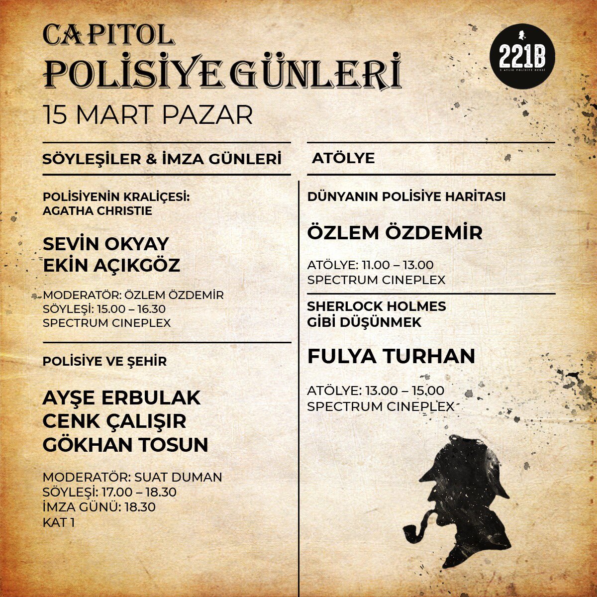 15 Mart Pazar günü etkinlik programımız...

<a href="/VinoOkyay/">Sevin Okyay</a> 
<a href="/AYSEERBULAK/">AYSE ERBULAKOZGURDAL</a> 
@CenkCalisir 
<a href="/GokhanTosun/">Gökhan Tosun</a> 
<a href="/ozlemozdemir__/">Özlem Özdemir</a> 
<a href="/FulyaTurhan/">Fulya Turhan</a>