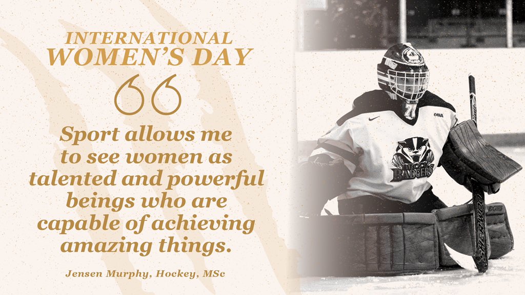 brockbadgers's tweet photo. “Sport allows me to see women as talented and powerful beings who are capable of achieving amazing things.” - Jensen Murphy 🏒 #InternationalWomensDay 

#WeAreBadgers https://t.co/LsmYR5GldH