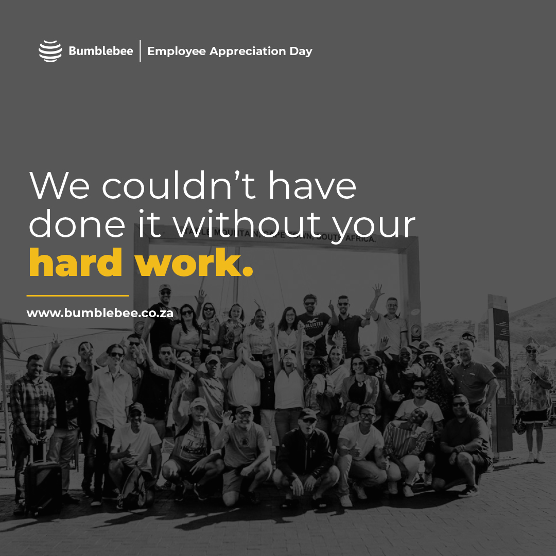 Bumblebee_SA's tweet photo. Happy Employees Appreciation Day!

Thank you to all our Bumblebee employees, we truly couldn't have done it without you!

#EmployeeAppreciationDay https://t.co/kvy3H3C1BF