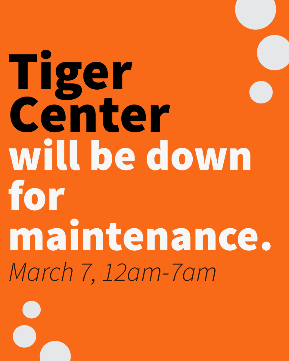 SIS will be going down for routine maintenance on March 7th (3/7/2020) between the hours of 12-AM and 7-am. This means that TigerCenter will also be down at the same time. We’re sorry for any inconveniences this may cause, and hope that everyone has a great Spring Break!