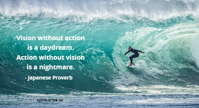 SpiritTribeUS's tweet photo. Vision without action is a daydream. Action without vision is a nightmare. -Japanese Proverb #takeaction #findingyourself https://t.co/TYQQpVTMaD