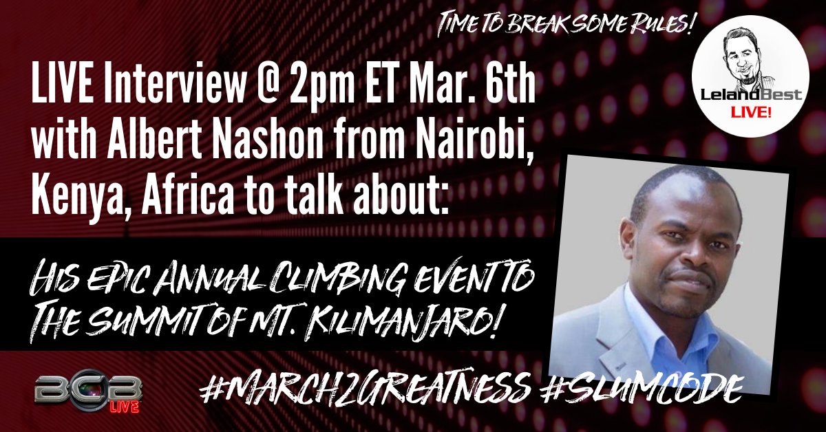 LIVE INTERVIEW @ 2pm ET - My good friend Albert Nashon stops in from Nairobi, Kenya, Africa to speak on his HUGE event #March2Greatness in Dec. 2020! Stop in!