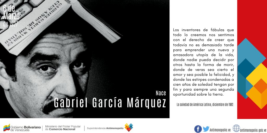 #Efemérides #6Mar en 1927 nace Gabriel García Márquez escritor, guionista, editor y periodista colombiano. Premio Nobel de Literatura en 1982. Su principal obra “Cien años de Soledad” es Macondo, un pueblo que se alza contra el autoritarismo, la historia de nuestra América
