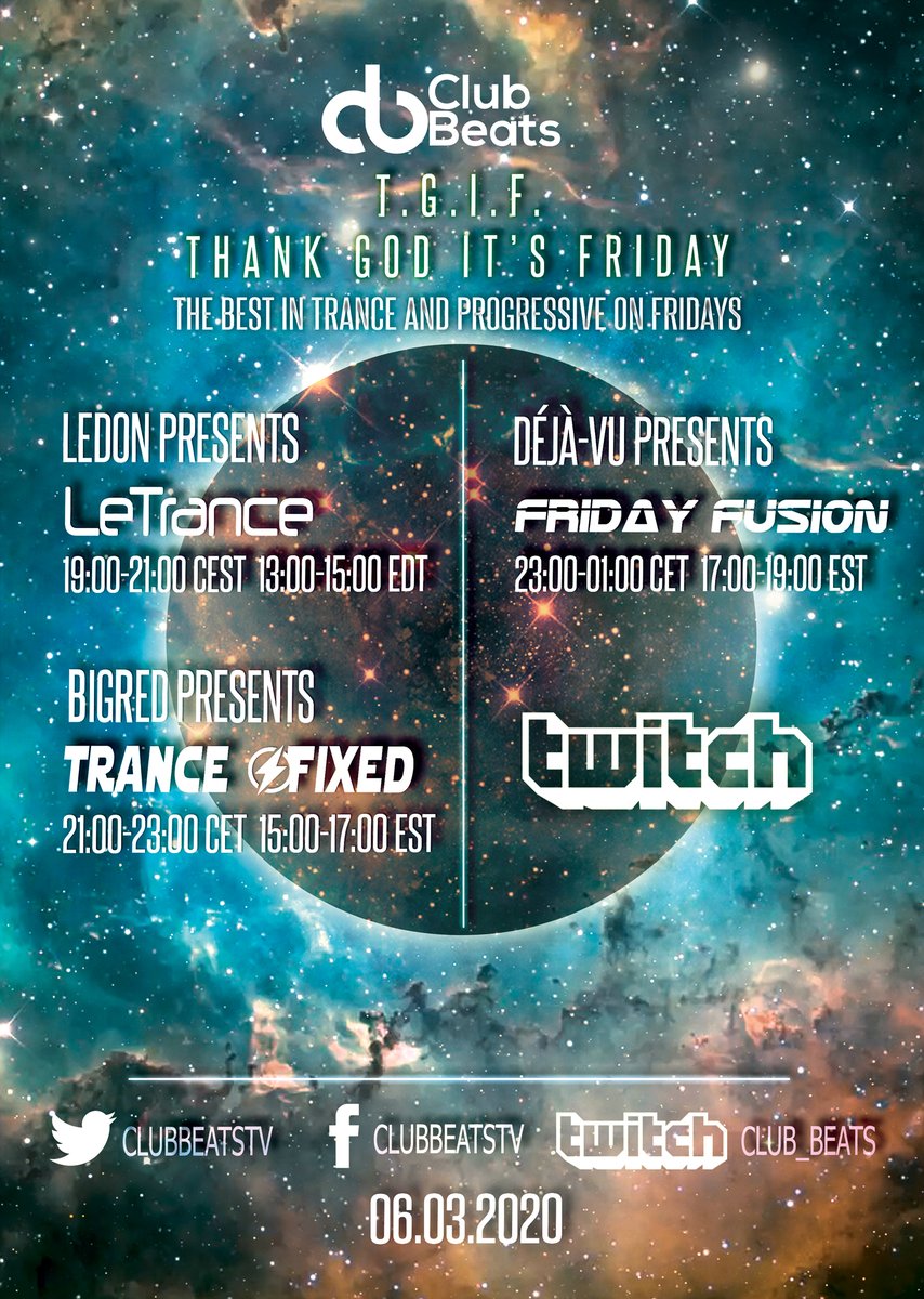 Dj_Deja_vu's tweet photo. Get ready for that #TGIF feeling with me yours truly and the @clubbeatstv Crew on @Twitch where we start your weekend off in style so lets get ready to get the party started #trancefamily #FridayFeeling #trance #team140 https://t.co/eC47VBSYDs