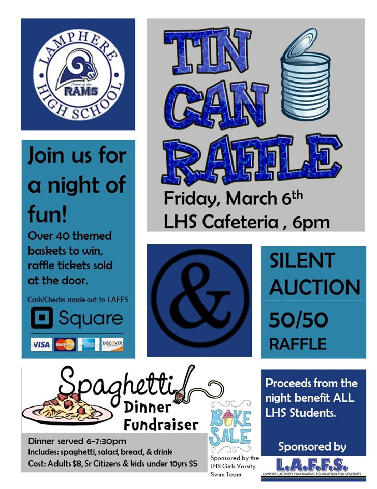 TONIGHT is the 6pm night! NOW Accepting Credit Cards with Square!

LHS Tin Can Raffle &amp; Spaghetti Dinner prepared by Julian Brothers. $8 will you get Spaghetti (meat or meatless) sauce, salad, bread and drink. $5 for Senior Citizens &amp; kids under 10. Dinner will be served 6-7:30pm