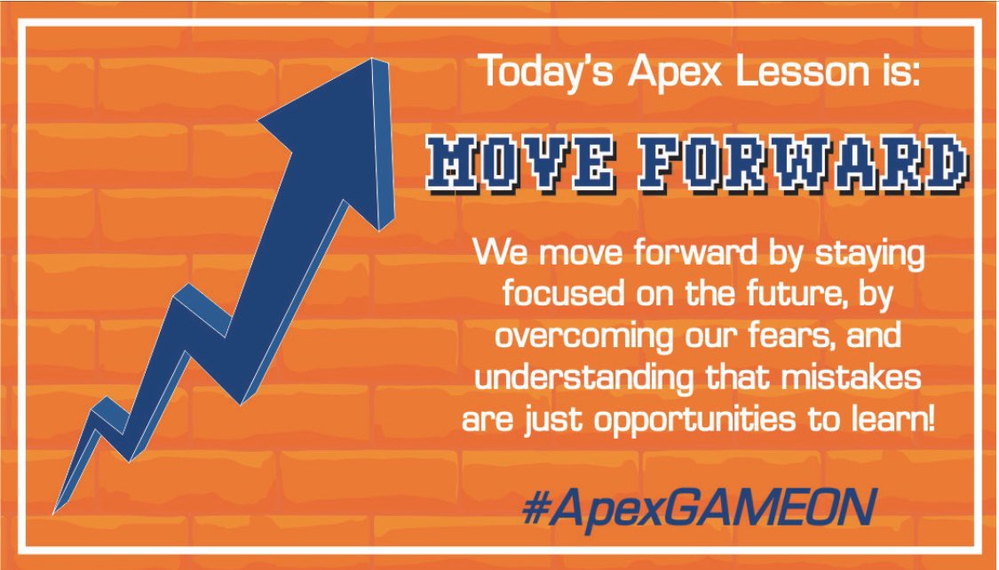 DseptaTigers's tweet photo. Today’s Apex Leadership Lesson: MOVE FORWARD-We move forward by staying focused on the future, by overcoming our fears, and understanding that mistakes are just opportunities to learn!#ApexGAMEON@apexdfw_austin #beDSE https://t.co/8A13FJTSLK